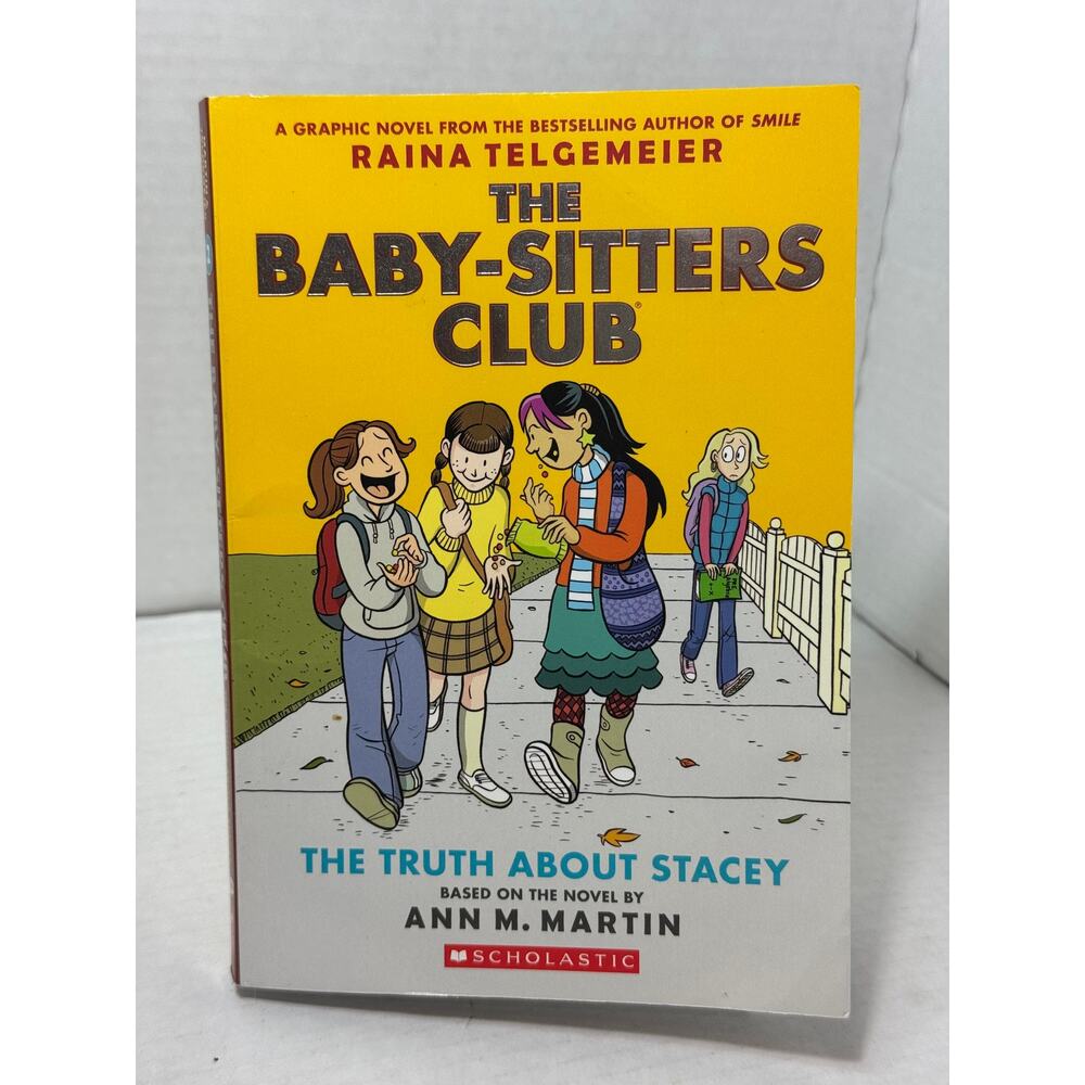 The Baby-Sitters Club The Truth About Stacey Based ont he Novel by Ann M. Martin